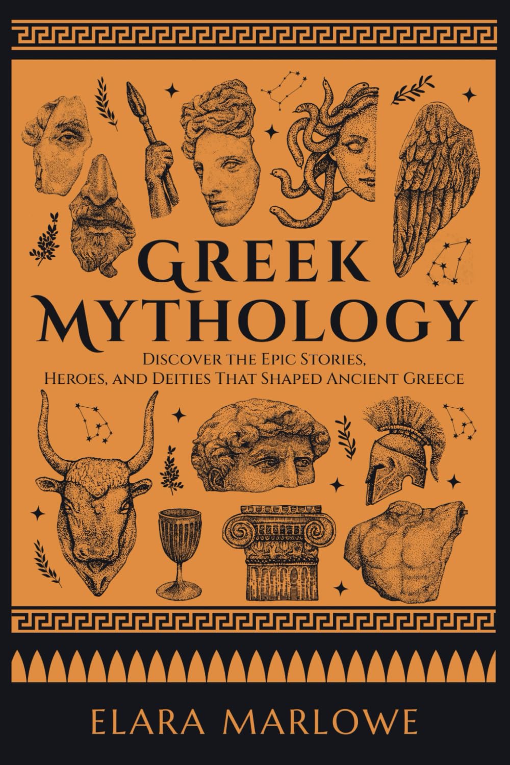 Greek Mythology: Discover the Epic Stories, Heroes, and Deities That Shaped Ancient Greece