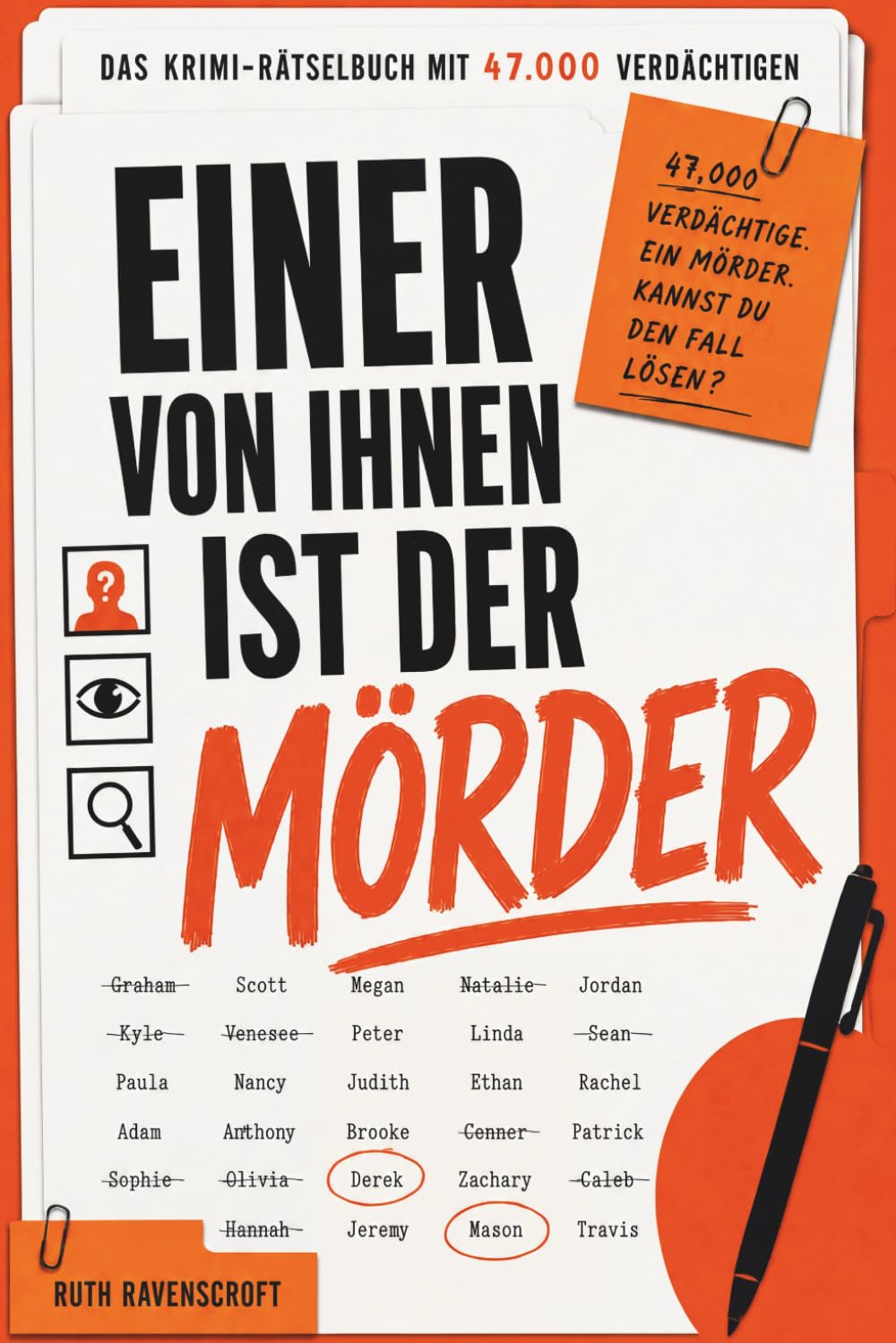 Einer von ihnen ist der Mörder: Krimi-Rätselbuch für Erwachsene - Logikrätsel mit 47.000 Verdächtigen, 30 Hinweisen und einem Mörder