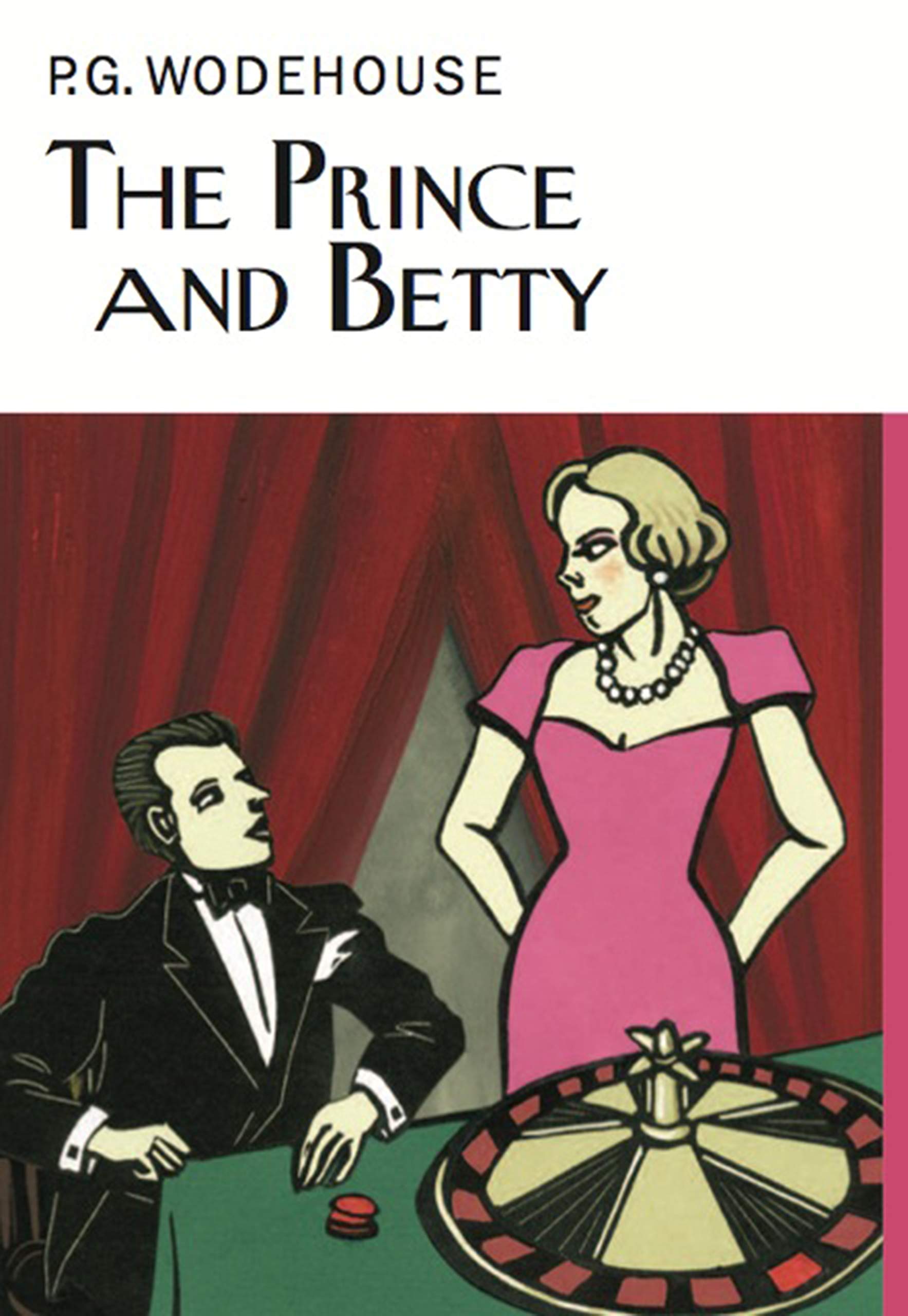 The Prince and Betty by P.G. Wodehouse (Hardcover, 2015)