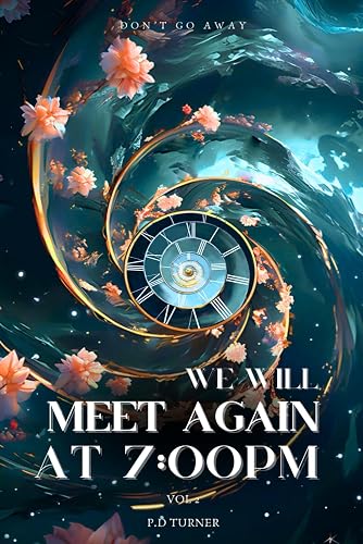 We will meet again at 7PM: Vol 2