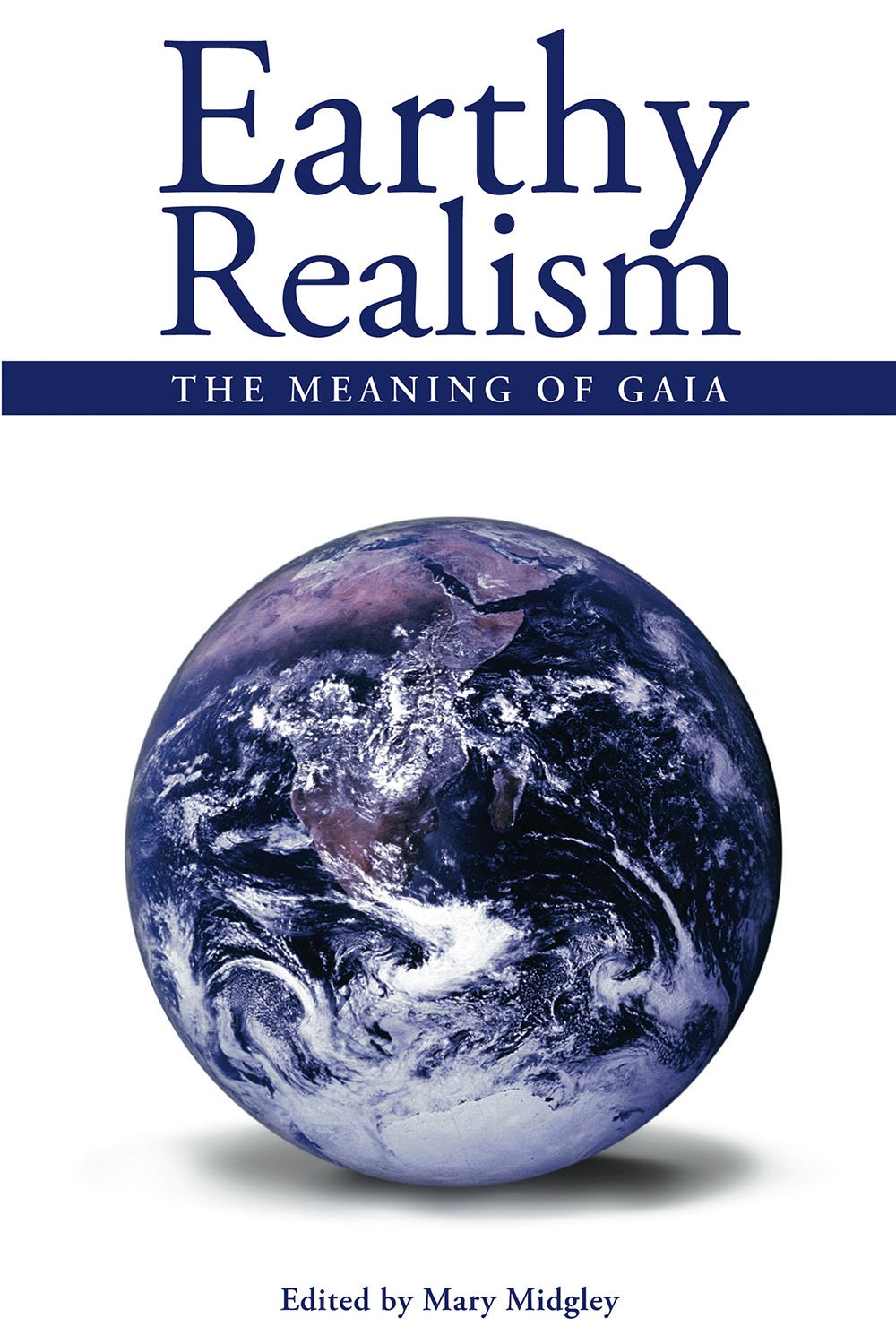 Earthy Realism: The Meaning of Gaia (Societas Book 30)
