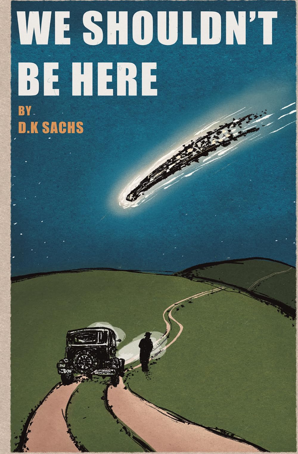 We Shouldn't Be Here: 1 (The Future Walks Among Us)