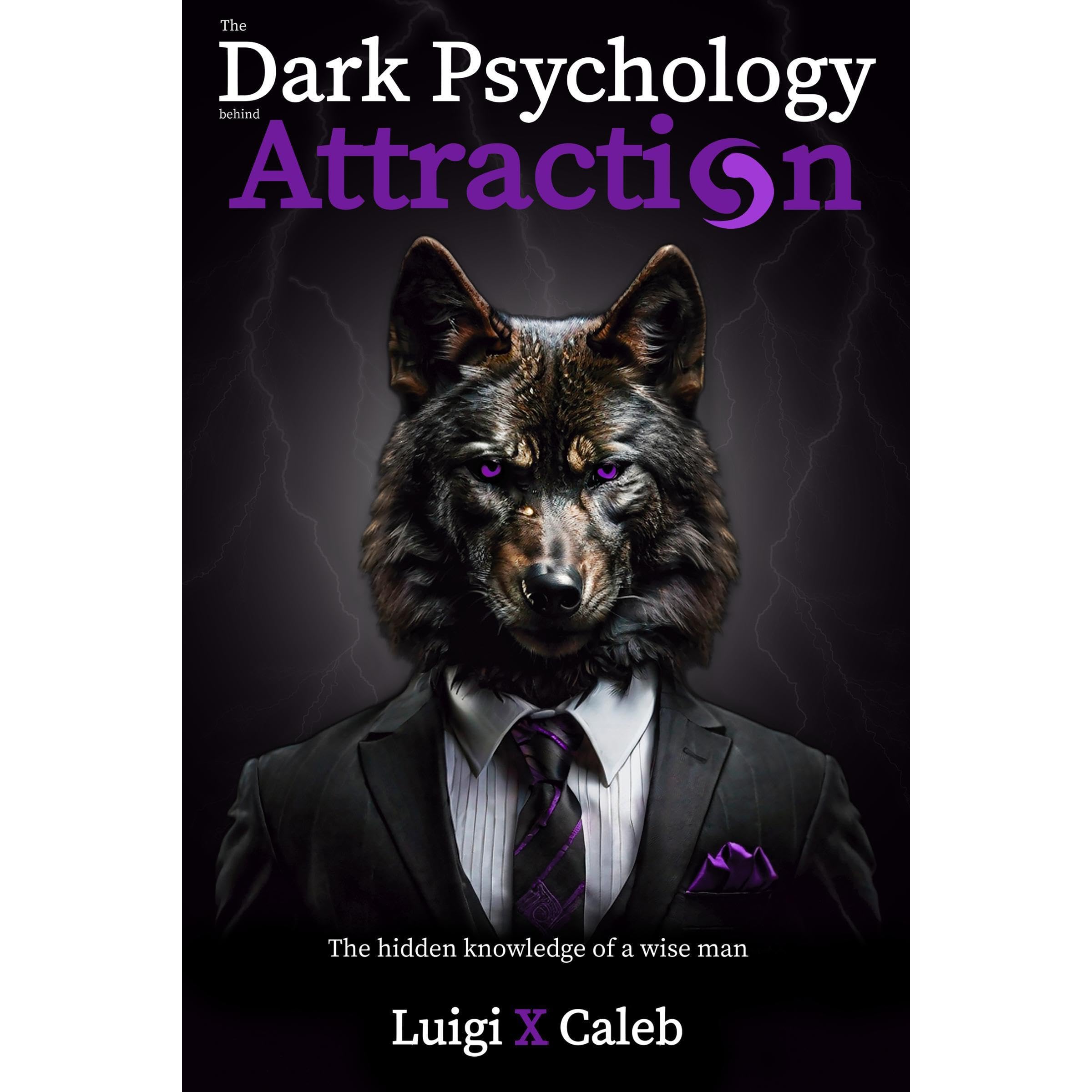 The Dark Psychology behind Attraction