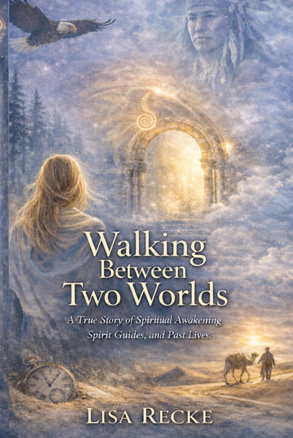 Walking Between Two Worlds.: A True Story of Spiritual Awakening, Spirit Guides and Past Lives (The Bare Soul Collection)