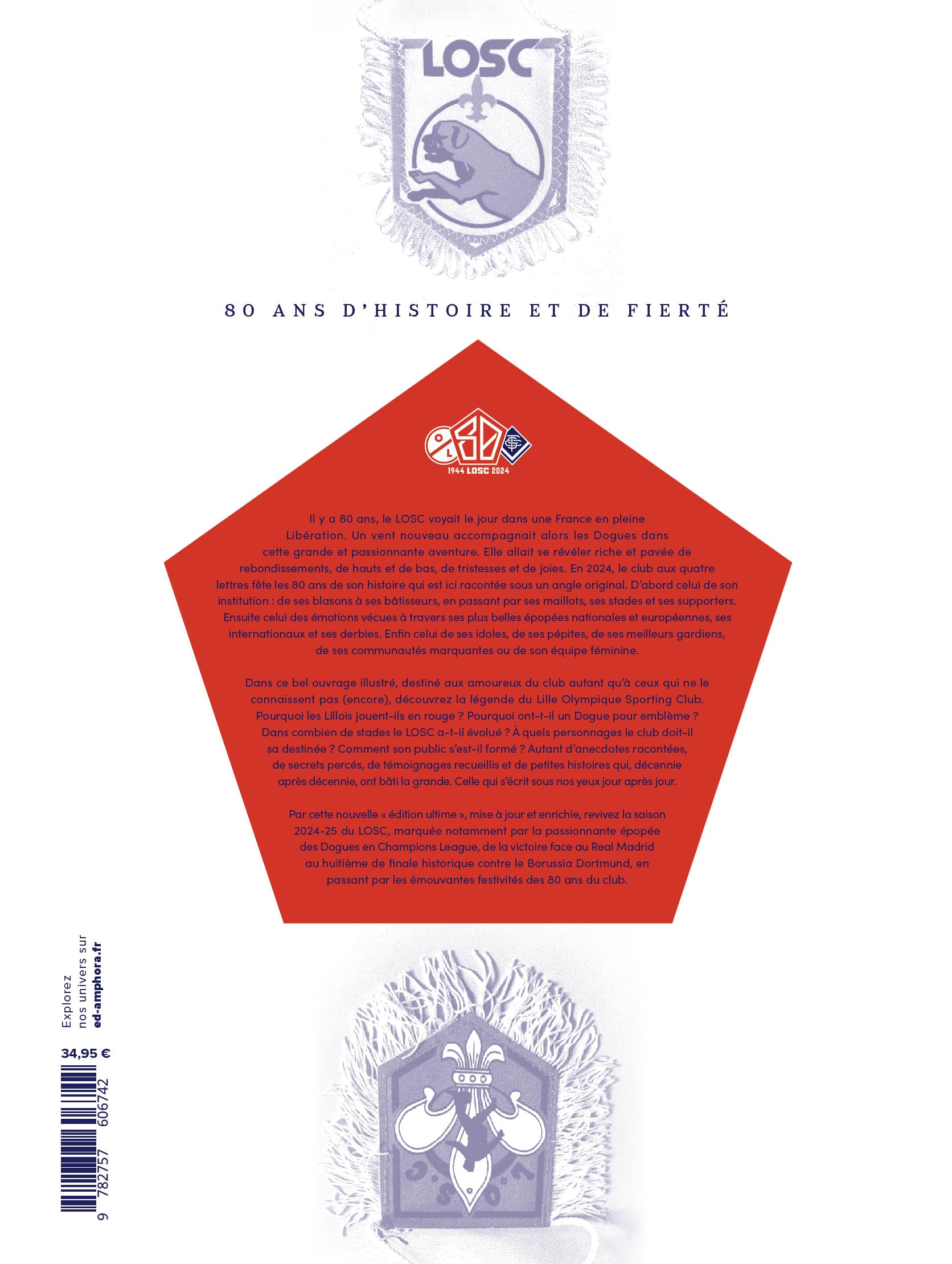 LOSC, 80 ans d'histoire et de fierté: Edition ultime