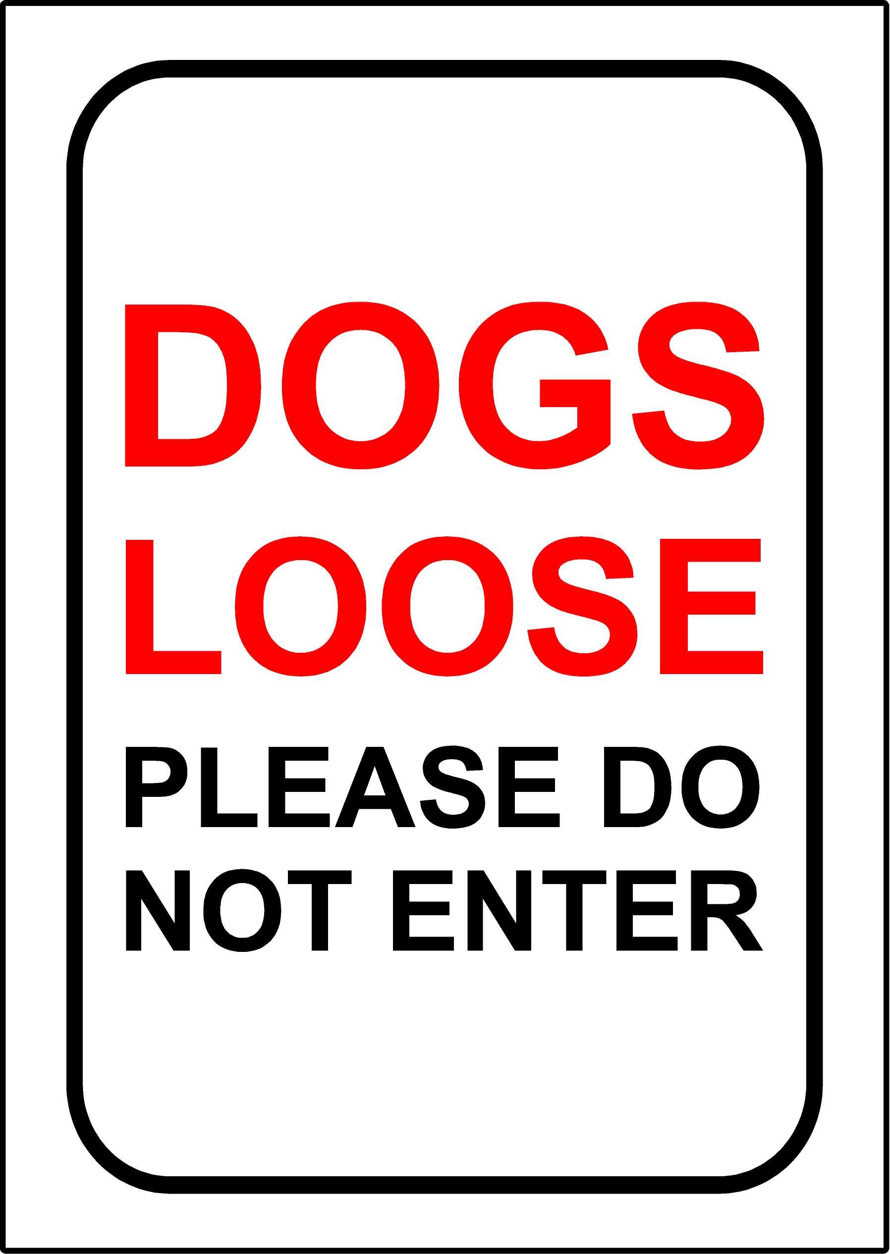 Dogs loose please do not enter sign - 3mm Aluminium dibond 300mm x 200mm