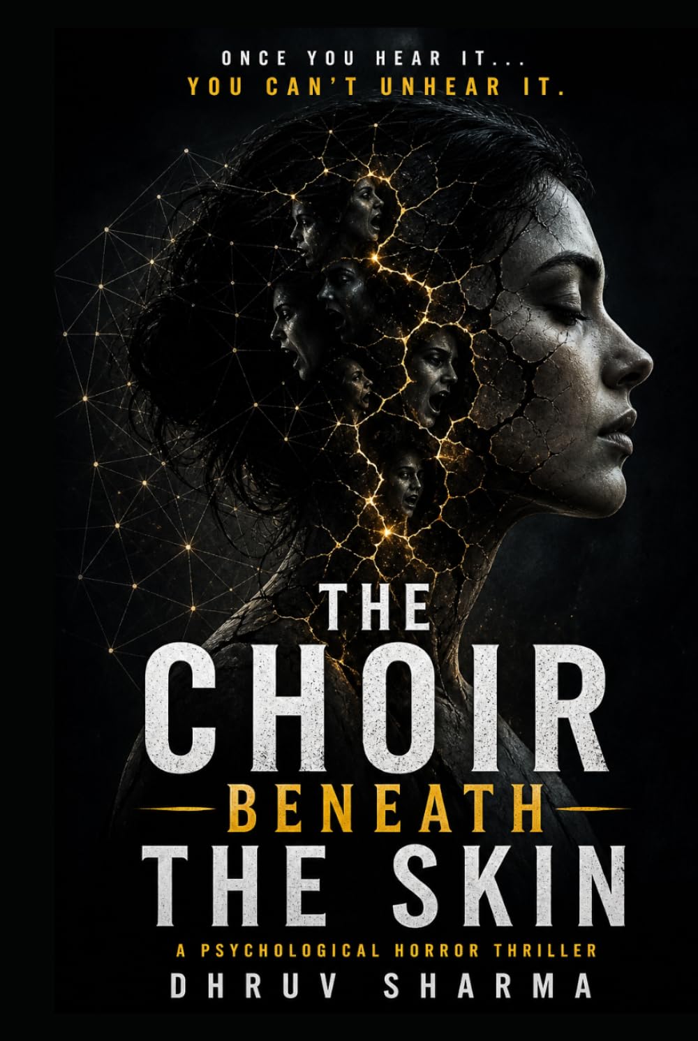 THE CHOIR BENEATH THE SKIN: A Psychological Horror Thriller of Dark Fantasy, Supernatural Secrets, and Mind-Bending Suspense (Mystery, Thriller, Psychological Thrillers & Suspense)