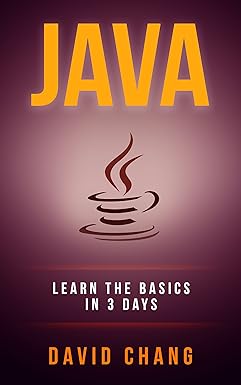 Amazon.com: Java: Learn Java in 3 Days! (David Chang - Programming ...