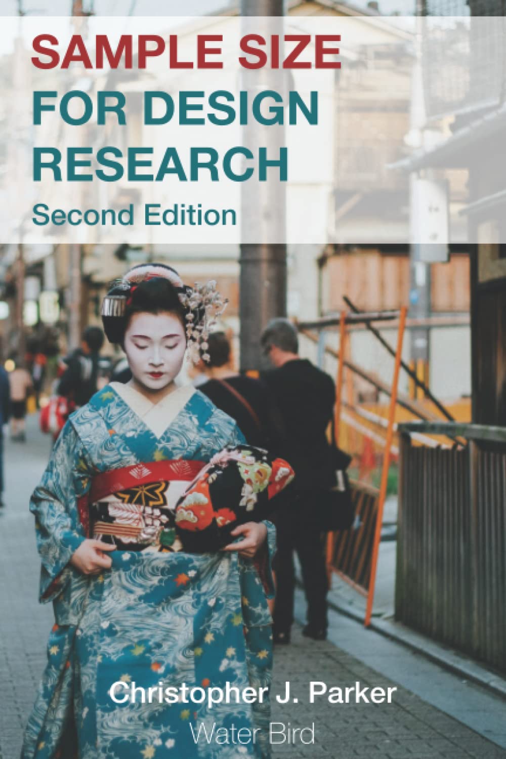 Sample Size for Design Research: Recruit the right sample size for user research, prototype analysis, and A/B testing