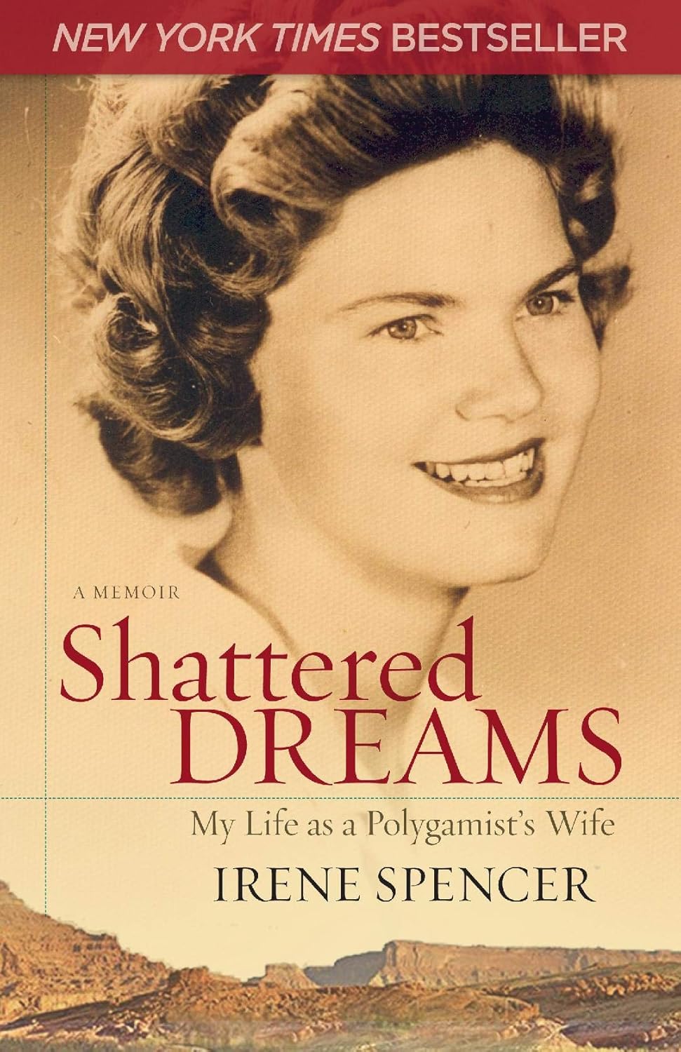 Shattered Dreams My Life As A Polygamist's Wife