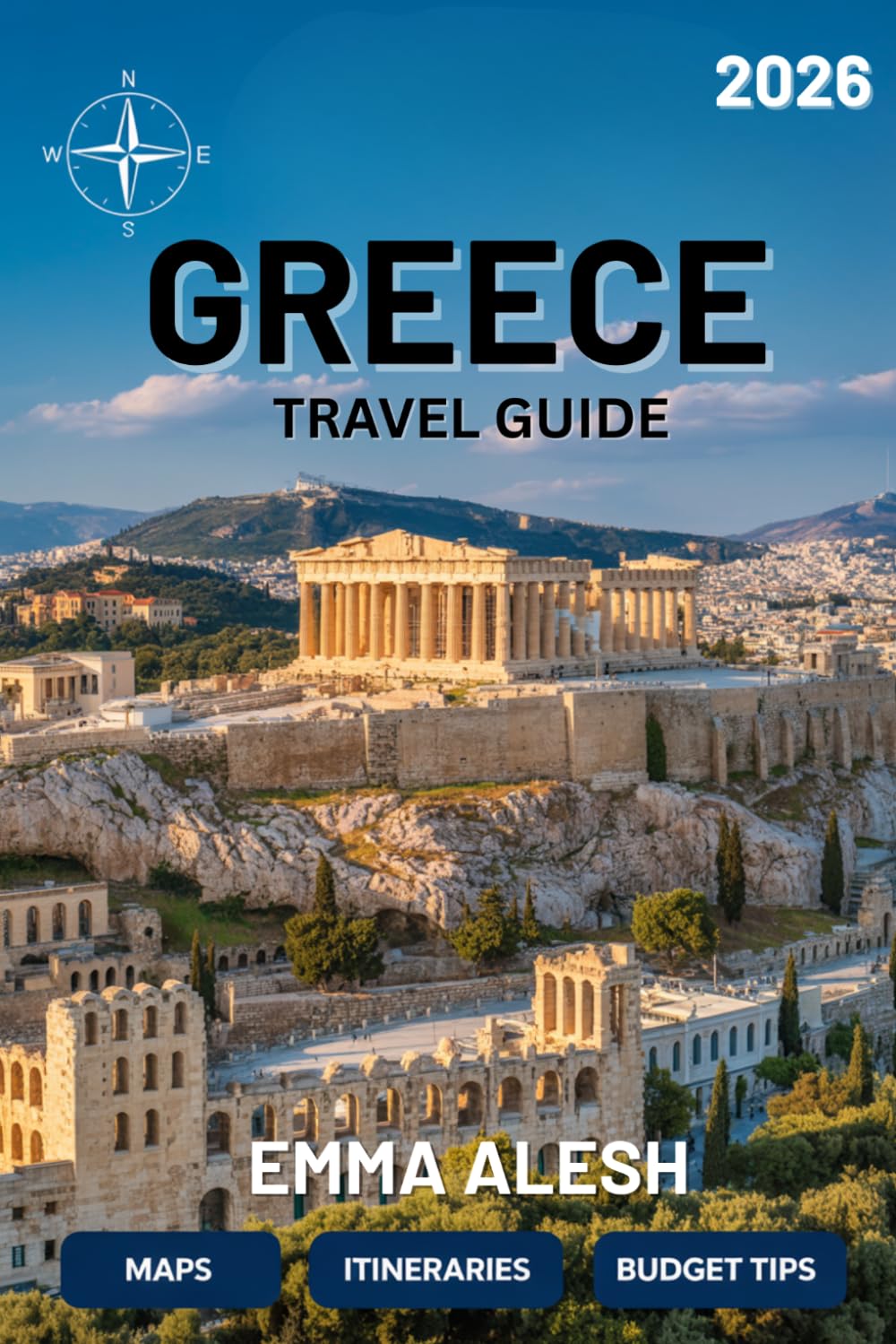 Greece Travel Guide 2026: Essential Athens & Greek Islands Guide with Detailed Maps, Island Hopping Itineraries, Ferry Schedules, Budget Tips & Authentic Local Experiences
