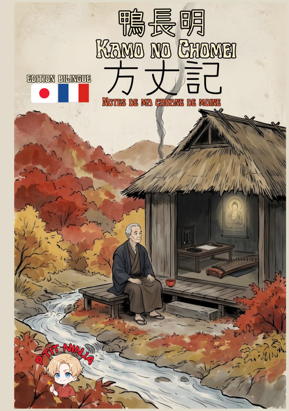 Hojoki - Notes de ma cabane de moine: Un classique de la philosophie bouddhique édition bilingue japonais-français
