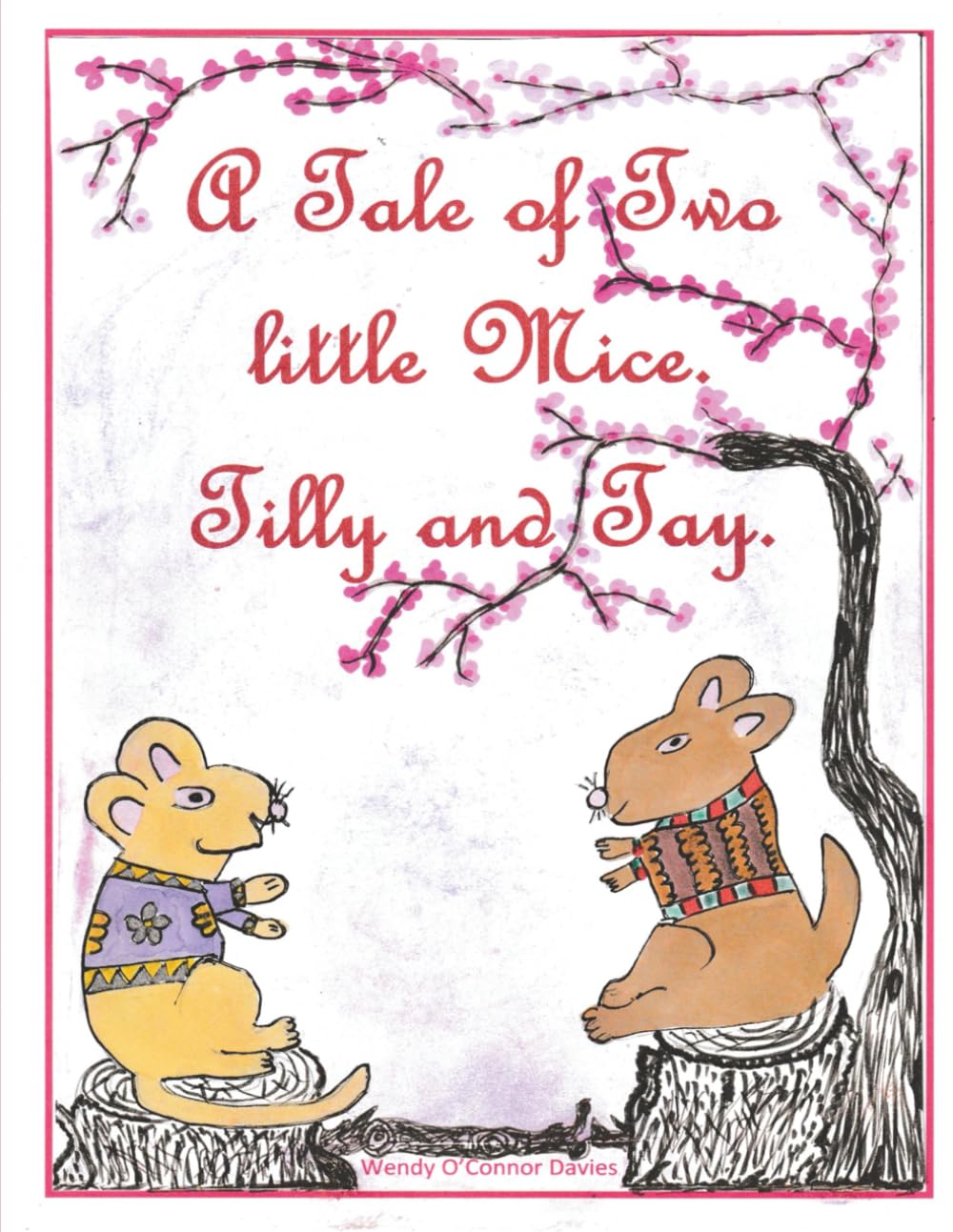 A Tale of Two Little Mice Tilly and Tay