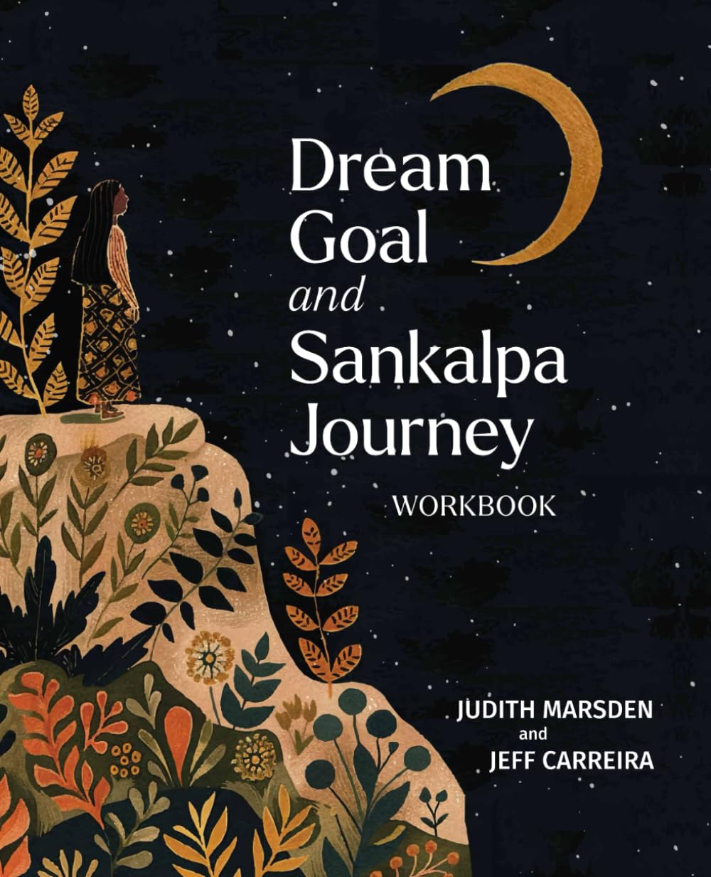 Dream Goal and Sankalpa Journey Workbook