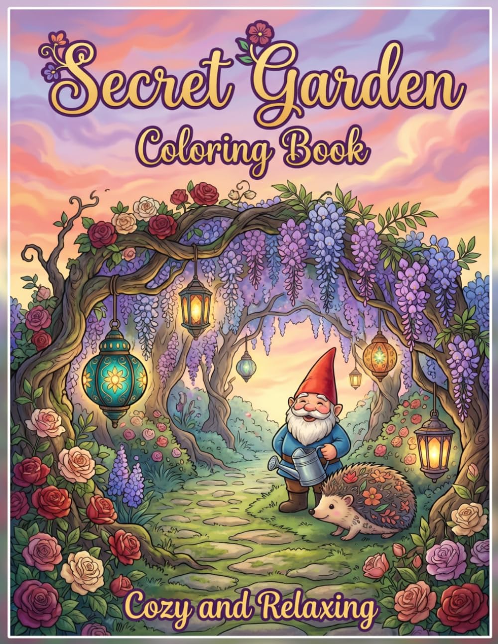 Secret Garden Coloring Book: 40 Cozy and Relaxing Enchanted Spaces for All Ages