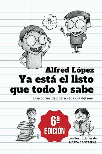 Ya está el listo que todo lo sabe: Una curiosidad para cada día del año ( Edicion 6, Español)