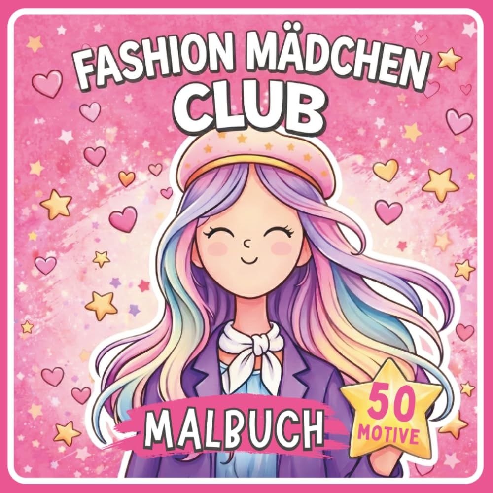 Fashion Mädchen Club malbuch 8-12 Jahre: Mode Kreatives Aktivitätsbuch · Perfekte Geschenkidee für Mädchen (Kreative Mädchen Kollektion)