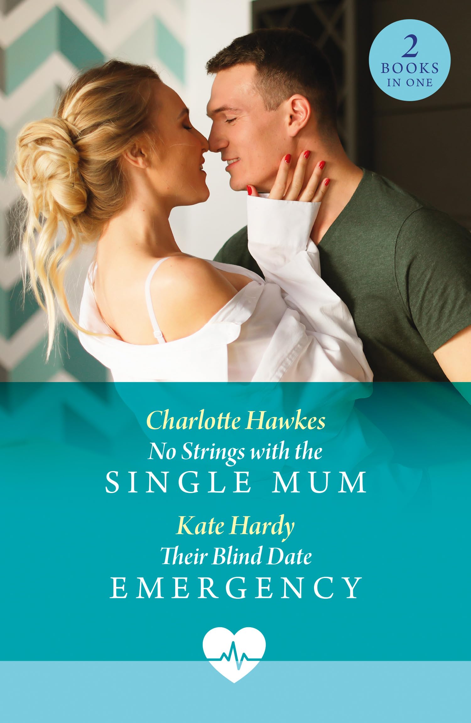 No Strings With The Single Mum / Their Blind Date Emergency: 2 found family medical romances for fans of one night flings and dating the boss! New in 2026!