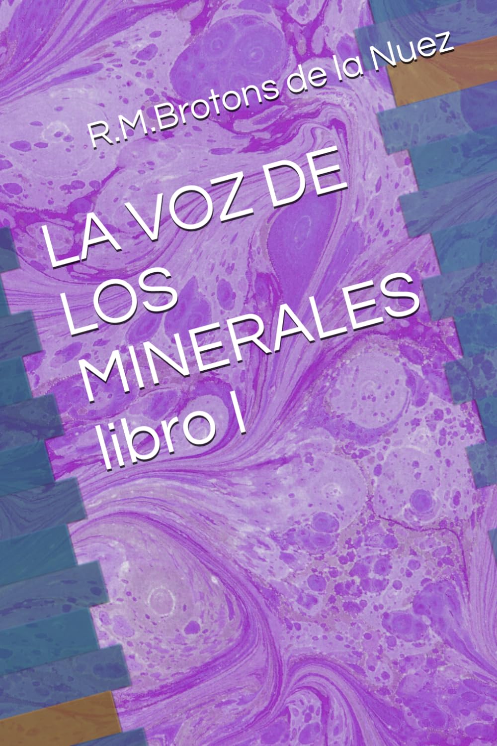 LA VOZ DE LOS MINERALES (LA VOZ DEL MINERAL)