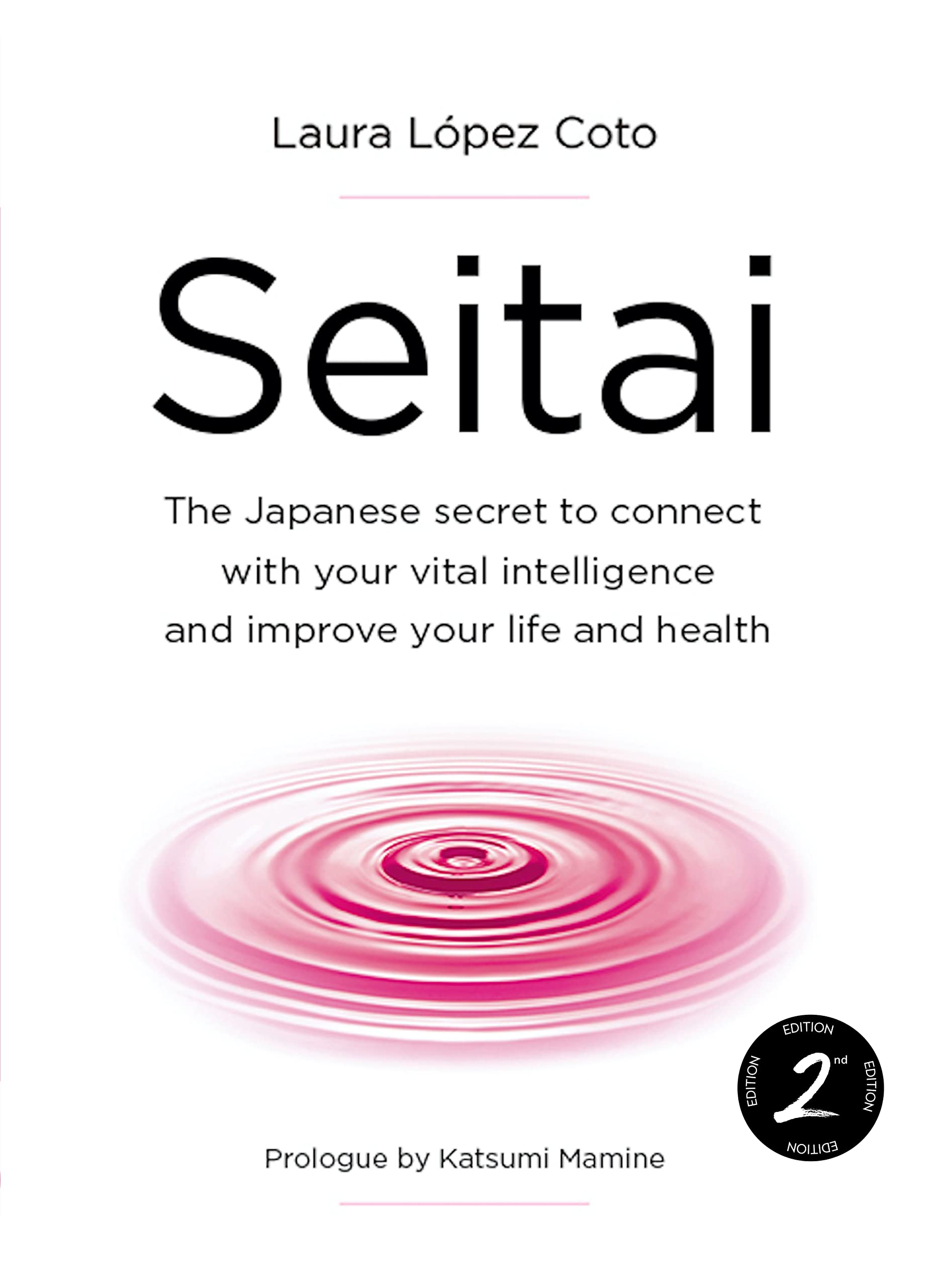 SEITAI VITAL INTELLIGENCE: The Japanese Secret of Health (TODO SOBRE SEITAI - KATSUGEN UNDO)