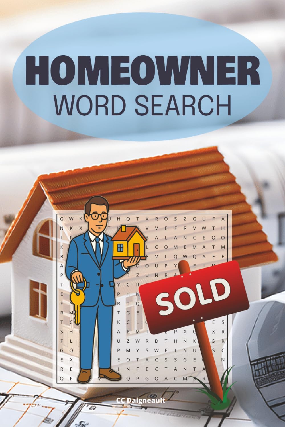 Homeowner Word Search: 58 different puzzles with solutions, 116 pages, 6" x 9" format, makes a great gift for any homeowner