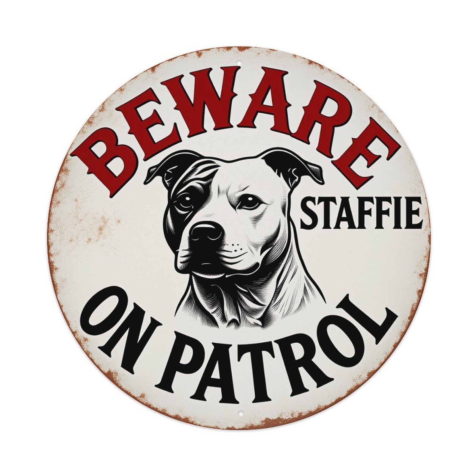 Beware Staffie On Patrol Dog Sign Round Vintage Tin Sign,Retro Wall Art,Metal Poster for Home, Bar, Garage, Cafe, Rustic Indoor & Outdoor Decor, 8x8 Inches