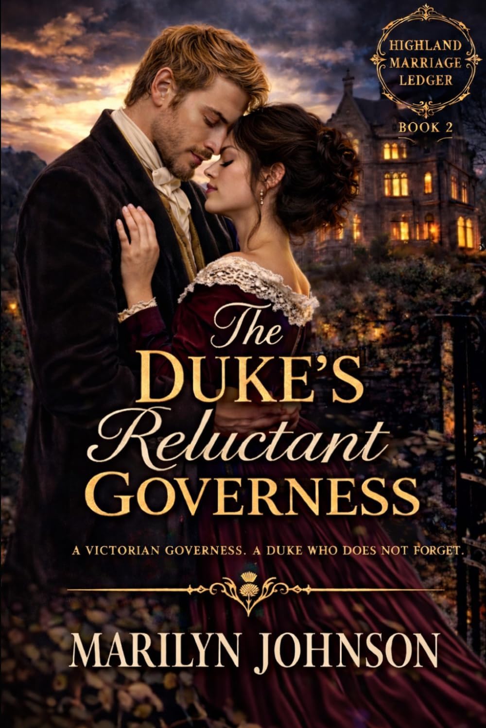The Duke's Reluctant Governess (The Highland Marriage Ledger)
