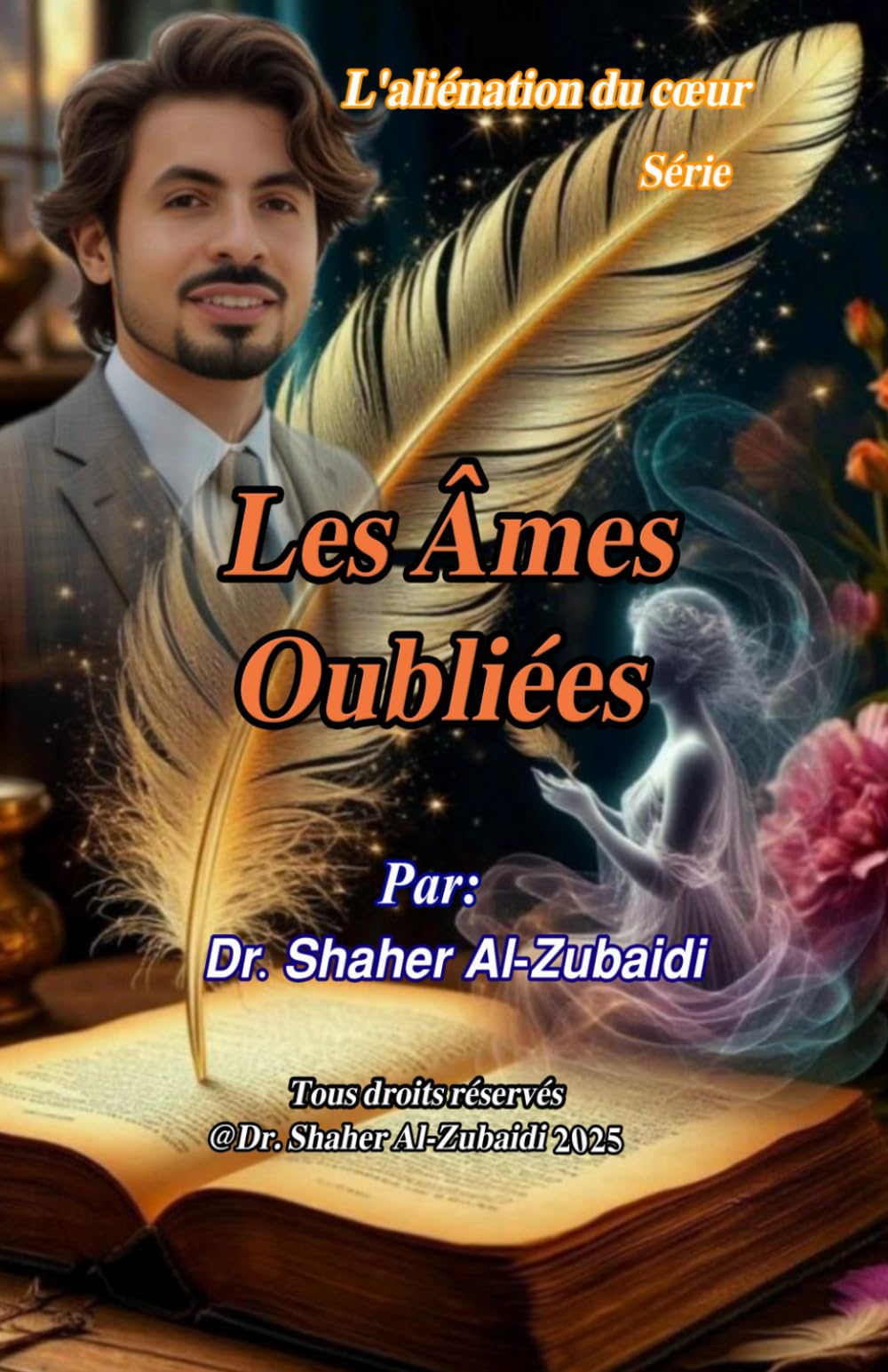 Les Âmes Oubliées (L'aliénation du cœur)