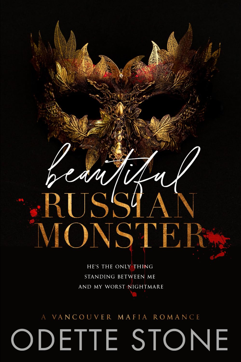 Beautiful Russian Monster (A Vancouver Mafia Romance)
