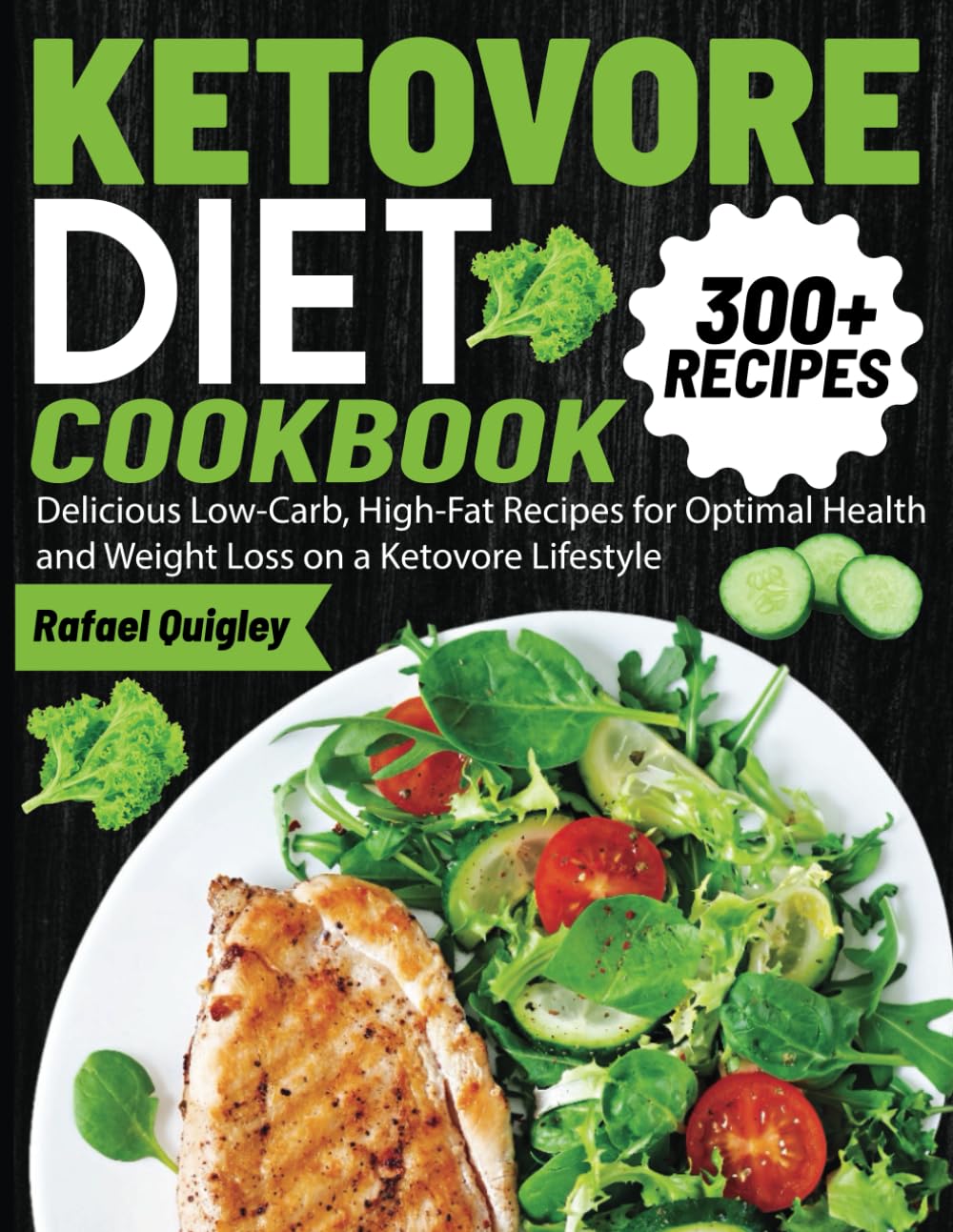 KETOVORE DIET COOKBOOK: Delicious Low-Carb, High-Fat Recipes for Optimal Health and Weight Loss on a Ketovore Lifestyle
