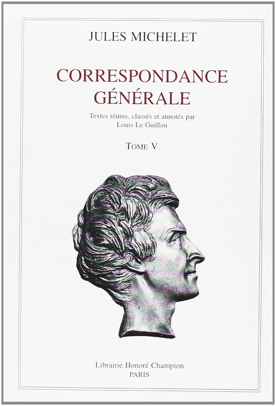 Correspondance générale: 1846-1848 (T. V) (Correspondance générale / Jules Michelet., 5)
