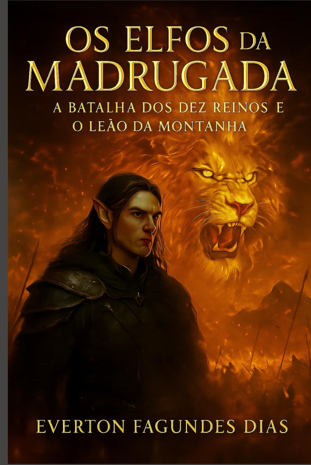 OS ELFOS da MADRUGADA: A BATALHA DOS DEZ REINOS E O LEÃO DA MONTANHA