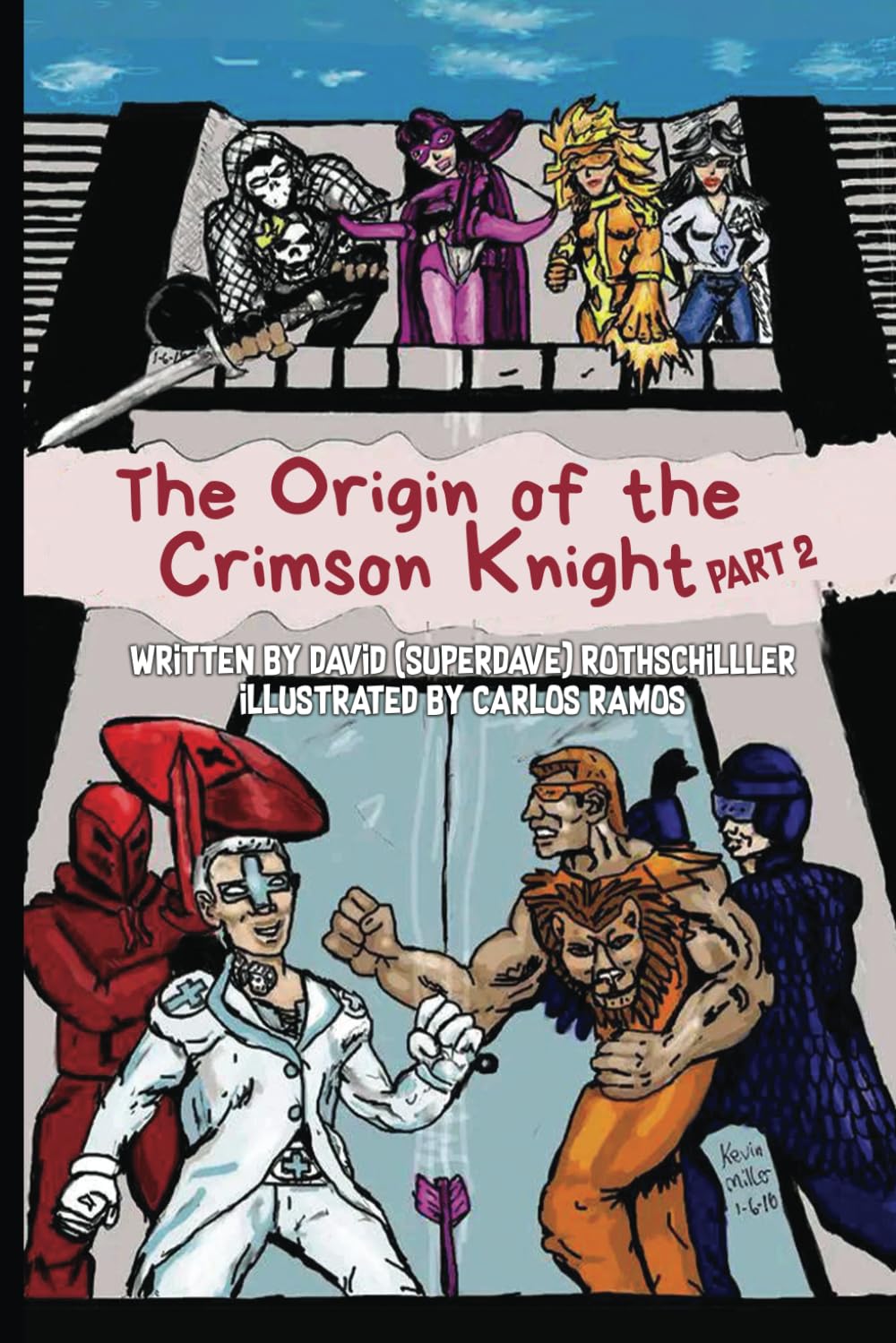 The Origin of The Crimson Knight part 2 Rothschiller, David L., Ramos