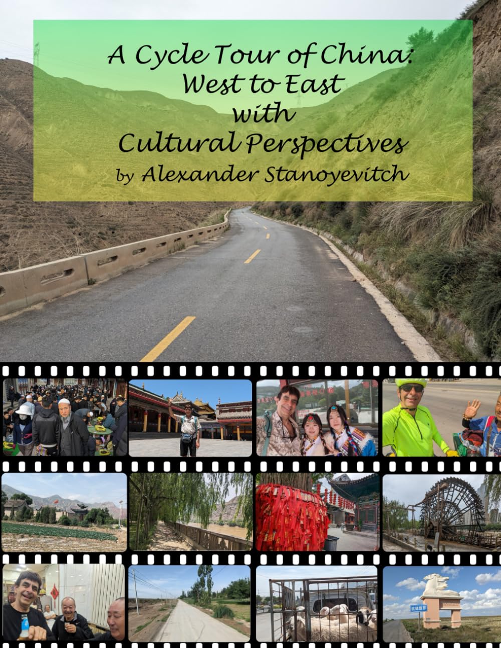 A Cycle Tour of China: West to East With Cultural Perspectives