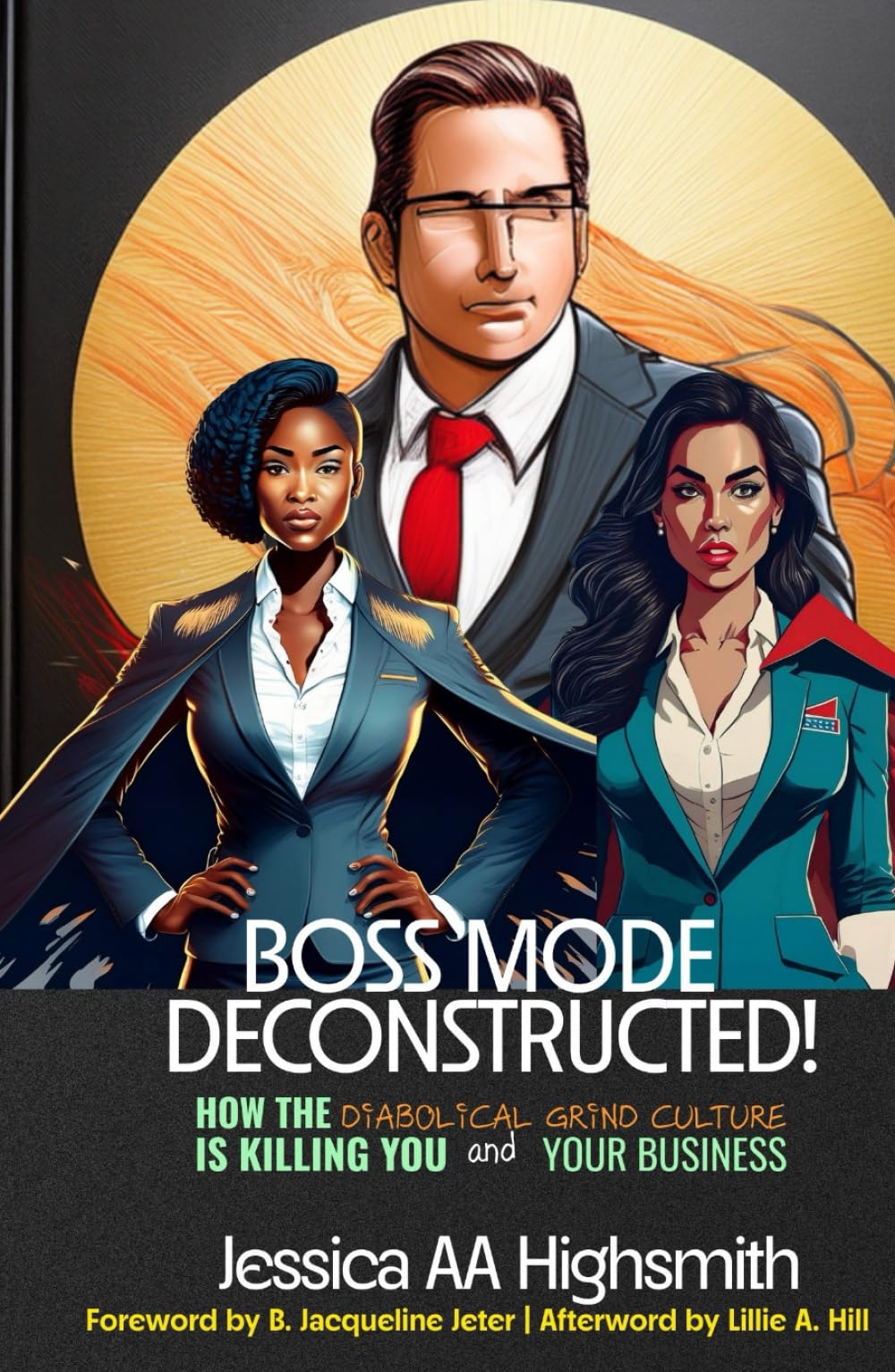 Boss Mode Deconstructed: How the Diabolical Grind Culture is Killing You and Your Business