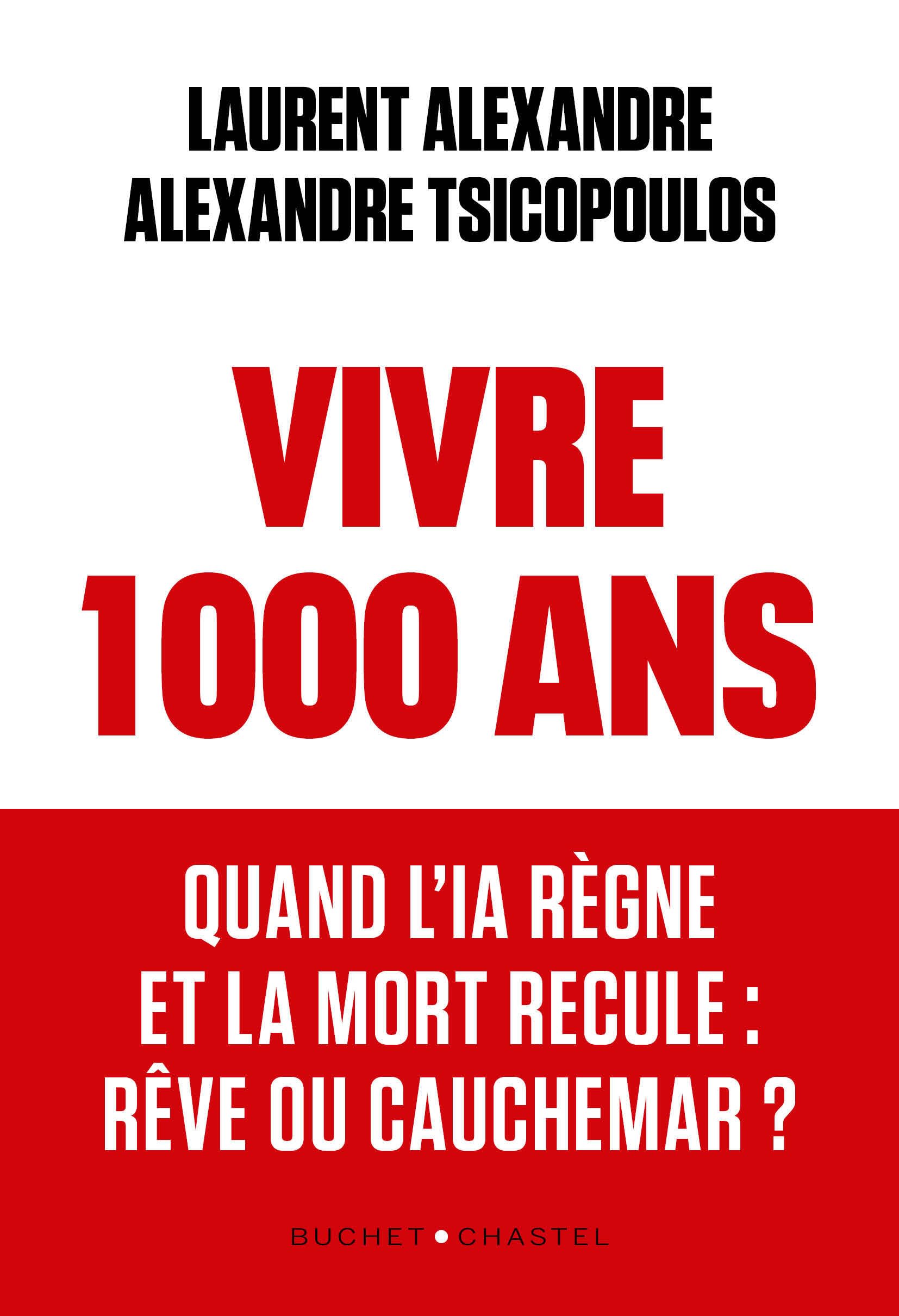Vivre 1000 ans: Quand l'IA règne et la mort recule : rêve ou cauchemar ?