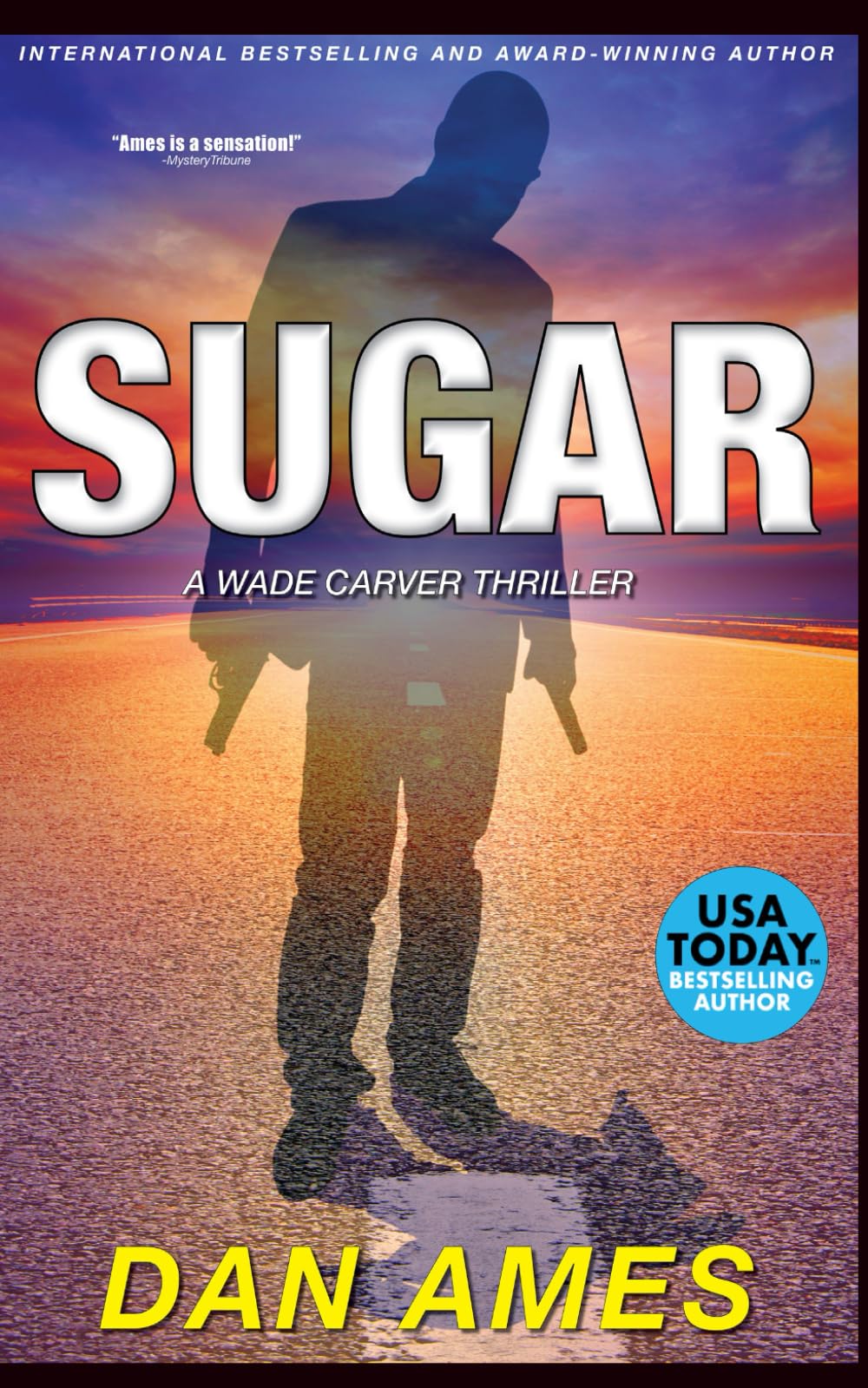 SUGAR: A Wade Carver Thriller (Florida Mystery Series) (Volume 2)