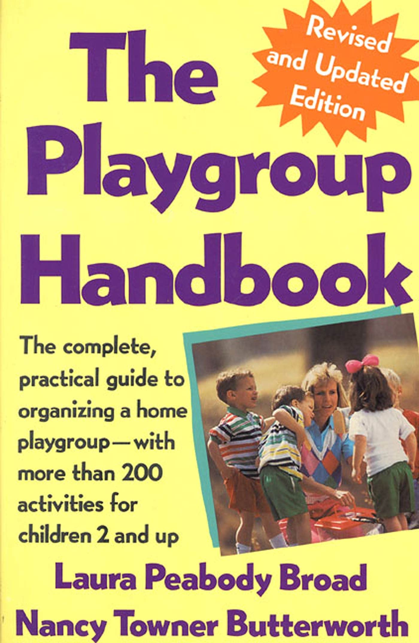Playgroup Handbook: The complete, pratical guide to organizing a home playgroup--with more than 200 activities for children 2 and up
