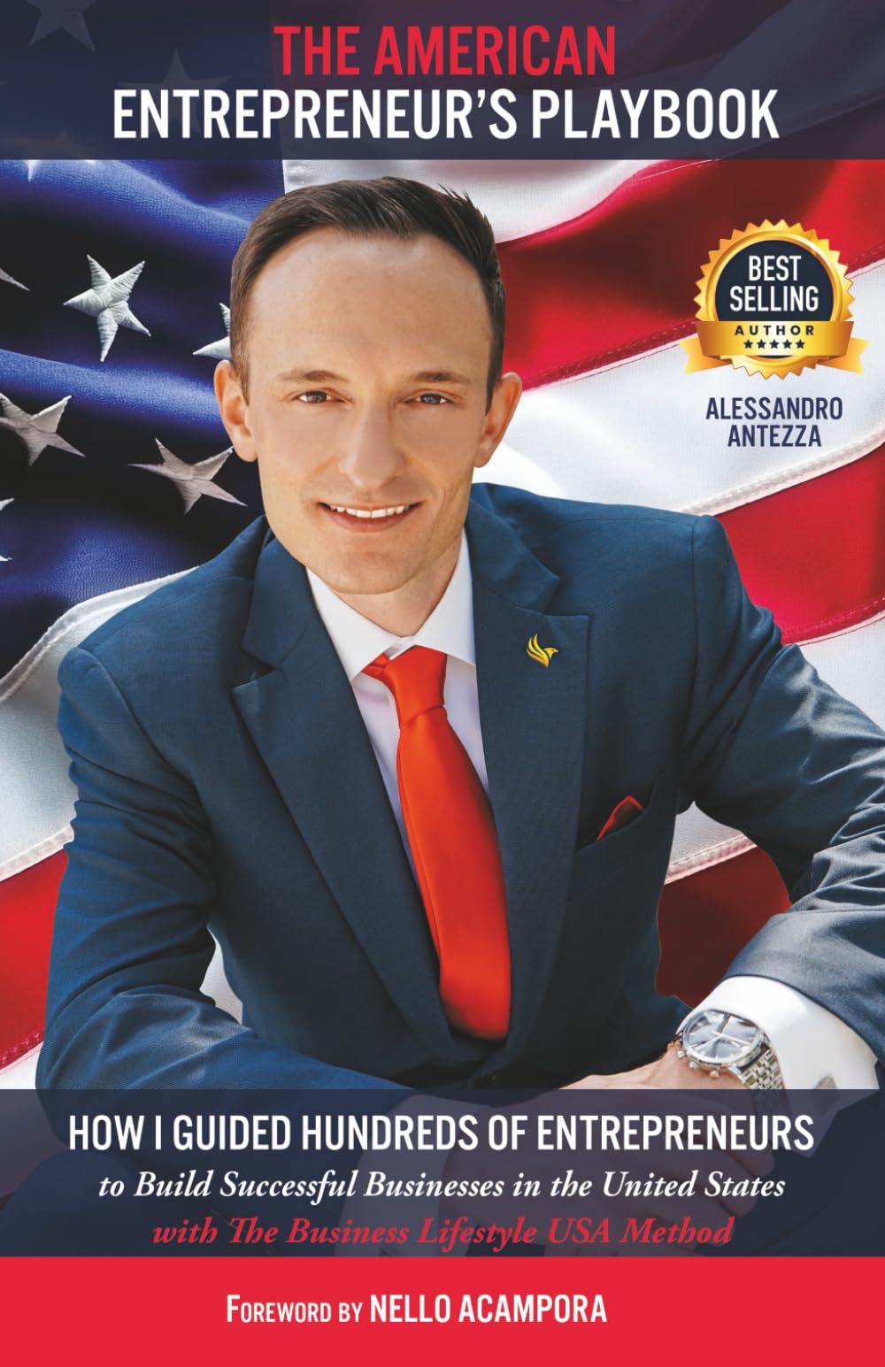 THE AMERICAN ENTREPRENEUR’S PLAYBOOK: How I Guided Hundreds of Entrepreneurs to Build Successful Businesses in the United States with the Business Lifestyle USA Method