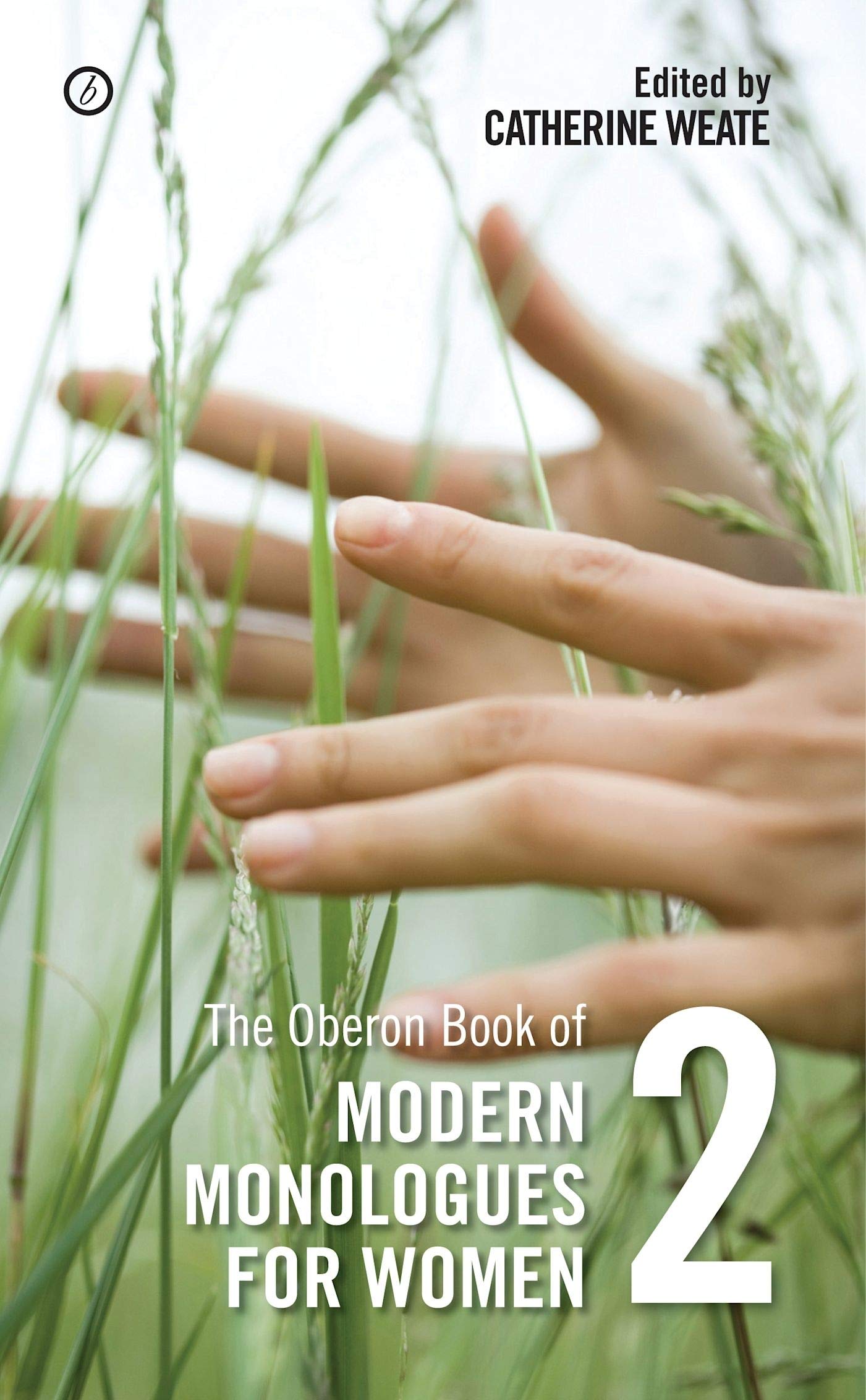 Oberon Book of Modern Monologues for Women Volume Two: 2.by (Editor) New<|