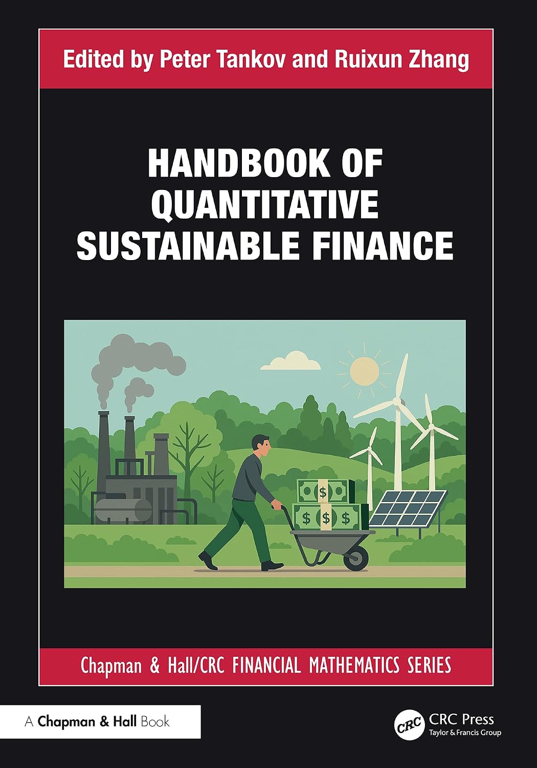 Handbook of Quantitative Sustainable Finance (Chapman and Hall/CRC Financial Mathematics Series)