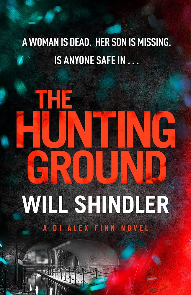 The Hunting Ground: A gripping detective novel that will give you chills (DI Alex Finn)