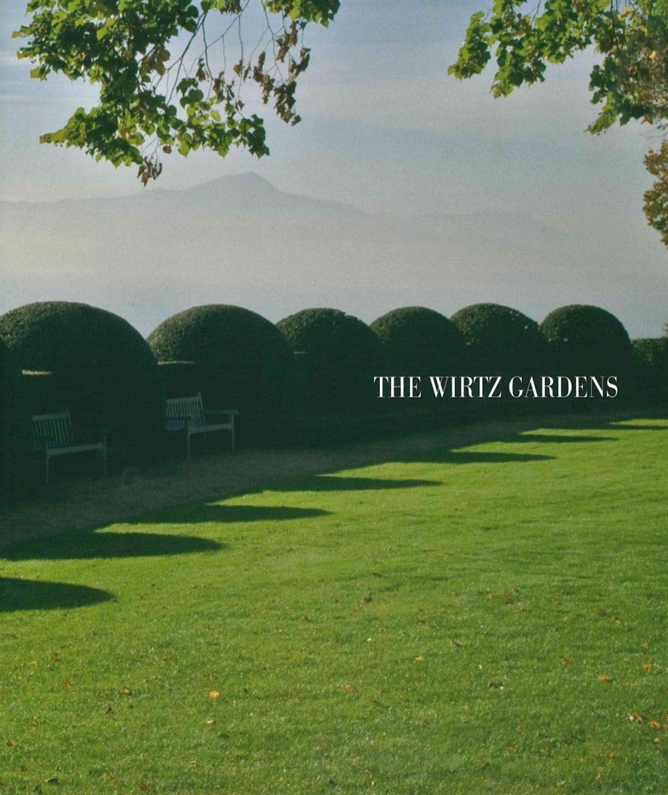 The Wirtz Gardens: Part III (Wirtz International)