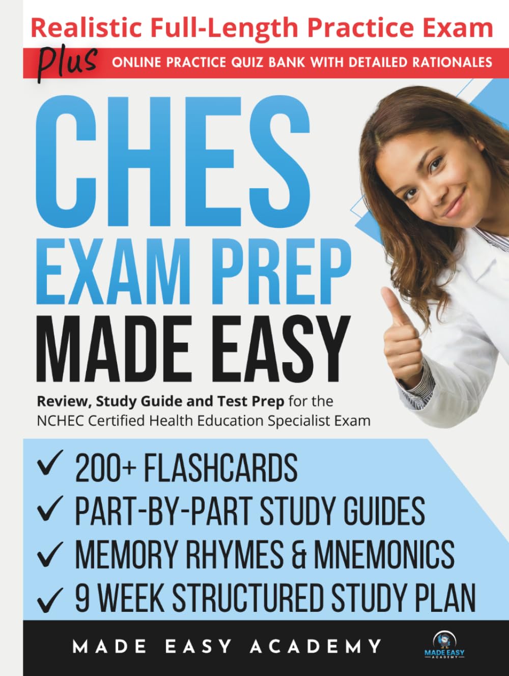 CHES Exam Prep Made Easy: Review, Study Guide & Test Prep for the NCHEC Certified Health Education Specialist Exam with Flashcards, an Online Quiz ... Practice Test (Made Easy Academy Series)