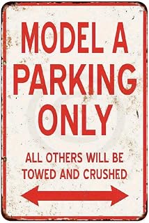 Model A Parking Only Tin Sign Vintage Car Metal Sign Print Aesthetic Room Decoration Wall Decoration Caf é Bar Bedroom Restaurant Logo 12x8 inch