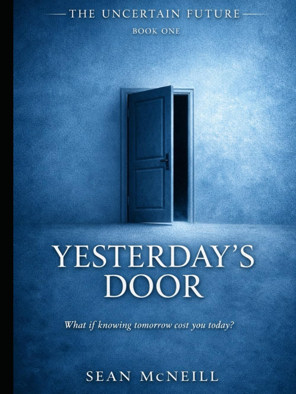 Yesterday's Door (The Uncertain Future)
