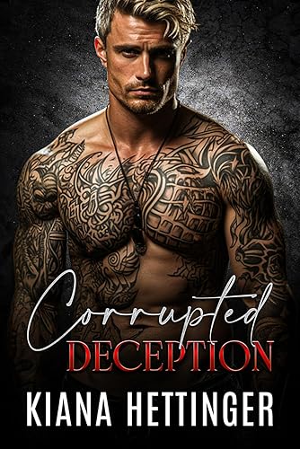 Corrupted Deception: A Dark Mafia Romance
