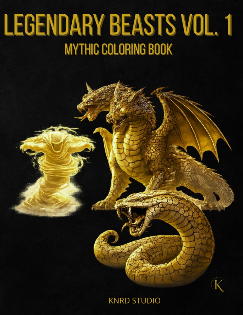Legendary Beasts Coloring Book — Vol. 1 World Mythical Creatures Edition: Mythic Coloring Book — 40 Easy to Medium Mythology Coloring Pages for Adults ... Coloring Series — Easy to Medium Edition)