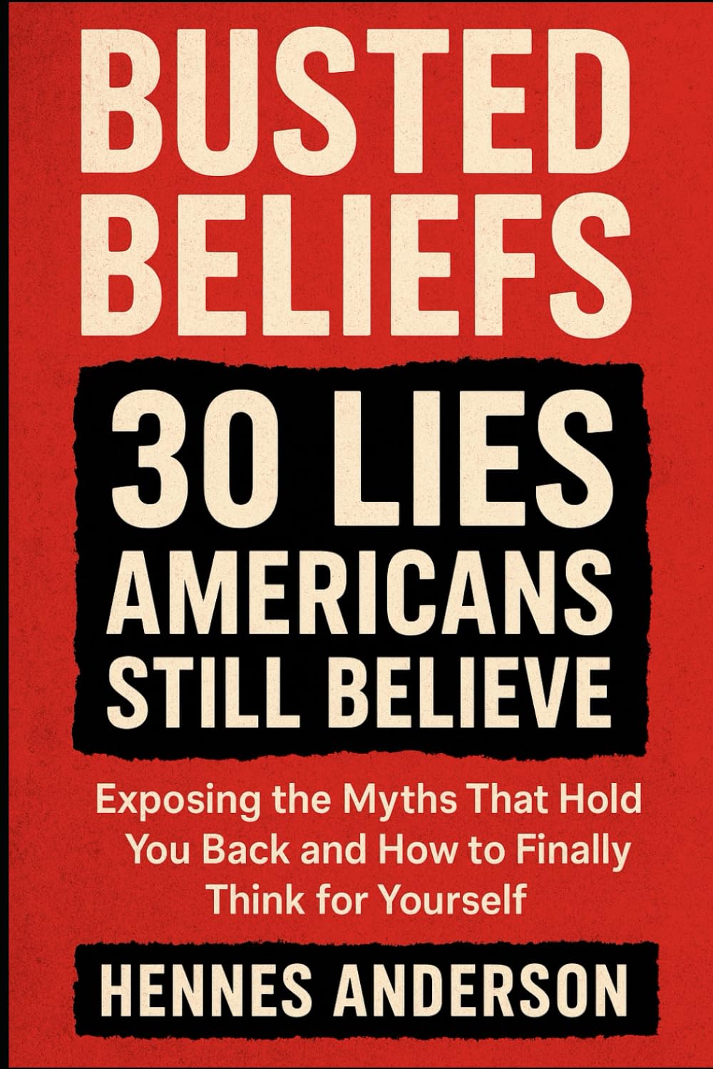 BUSTED BELIEFS: 30 Lies Americans Still Believe