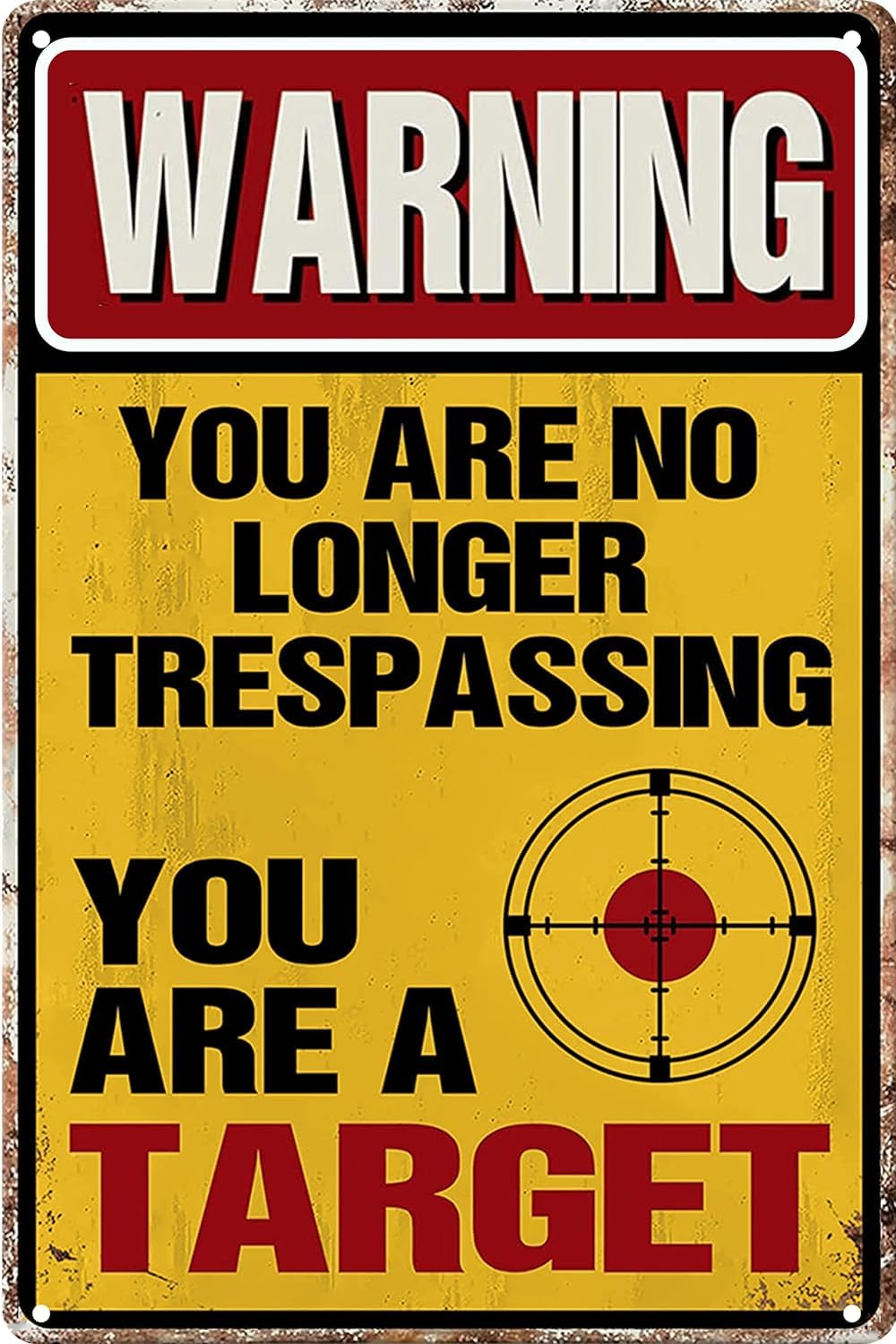 Funny Metal Signs Warning You Are No Longer a Trespasser You Are Now a Target Tin Sign Bar Home Kitchen Office Accessories Decor Yard Garage Outdoor Decorations 8x12 Inch